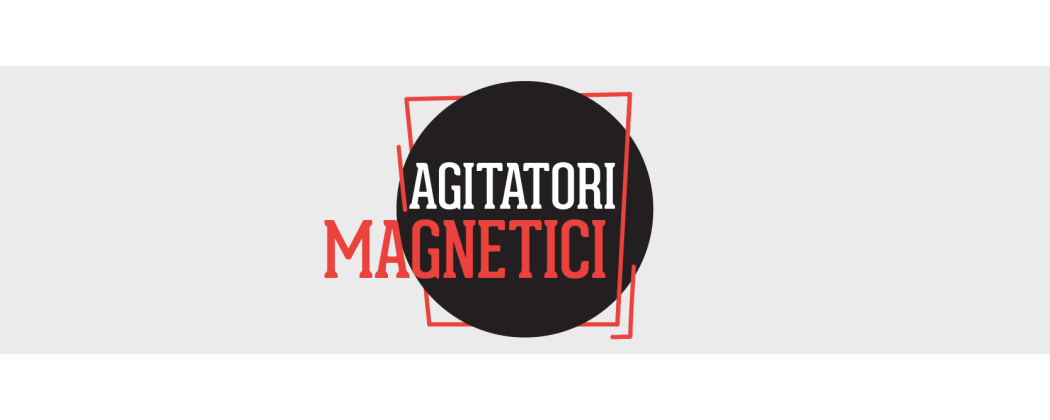 Agitatori Magnetici e ancorette