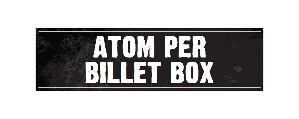 ATOM FOR BILLET BOX
