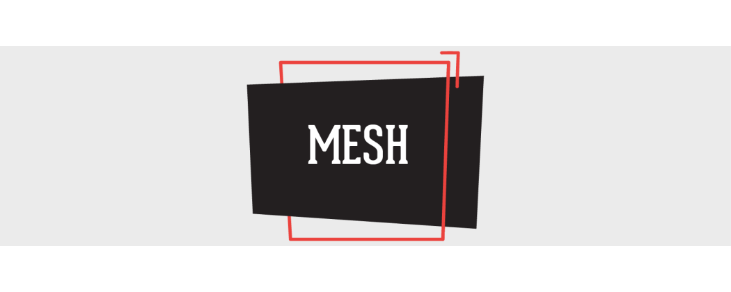 MESH