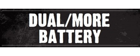 DUAL/MORE BATTERY